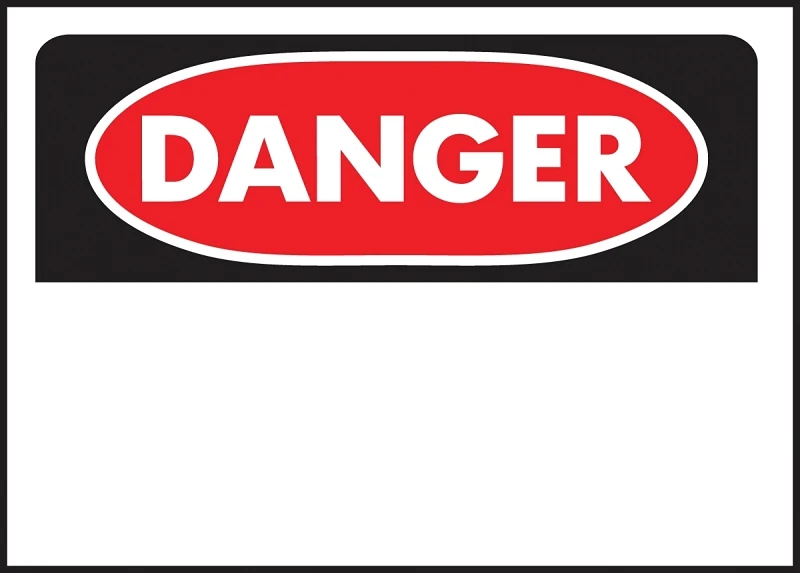 Durable Osha Approved Polyethylene Danger Sign - 10" X 14"
